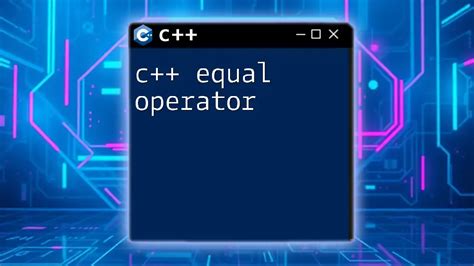 c++ equal.